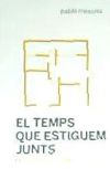 El temp que estiguem junts