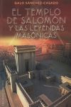 El templo de Salomón y las leyendas masónicas/ The Temple of Solomon and the Masonic Legends