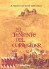 El teniente del corregidor : la guerra de los moriscos : Guadix (1568-1570)