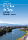 El territori de l'Ebre: Ordenació i jerarquies urbanes