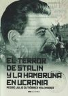 El terror de Stalin y la hambruna en Ucrania