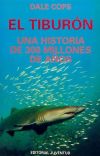 El tiburón : una historia de 300 millones de años