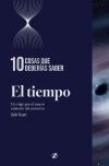 El tiempo. 10 cosas que deber&iacute;as saber