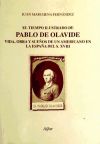 El tiempo ilustrado de Pablo de Olavide: vida, obra y sueños de un americano en la España del siglo XVIII