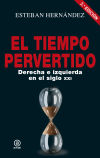 El tiempo pervertido: Derecha e izquierda en el siglo XXI