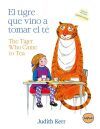 El tigre que vino a tomar el té / The tiger who came to tea El tigre que vino a tomar el té / The tiger who came to tea