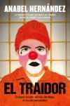 El traidor: El diario secreto del hijo del Mayo, el rey del narcotr&aacute;fico