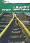 El transporte : aspectos y tipología