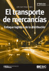 El transporte de mercancías : enfoque logístico de la distribución