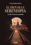 El tren de la Serendipia