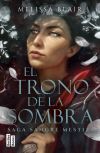 El trono de la sombra (Serie Sangre mestiza 2)