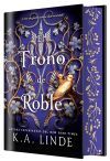El Trono De Roble (edici&oacute;n Especial Limitada) De K. A. Linde