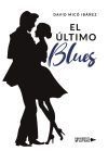 El &uacute;ltimo Blues