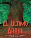 El &uacute;ltimo &aacute;rbol