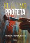 El &uacute;ltimo profeta