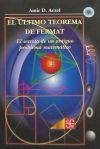 El último teorema de Fermat. El secreto de un antiguo problema matemático