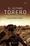 El &uacute;ltimo torero