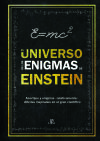 El universo de los Enigmas de Einstein: Acertijos y Enigmas "Relativamente" difíciles inspirados en el Gran Científico