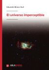 El universo imperceptible