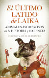 El útlimo Latido De Laika De Eugenio Manuel Fernández