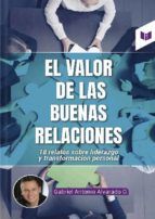 Portada de El valor de las buenas relaciones (Ebook)