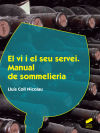 El vi i el seu servei. Manual de sommelieria