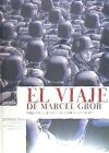 El viaje de Marcel Grob