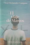 El Viaje De Marcos (edici&oacute;n 20&ordm; Aniversario) De &oacute;scar Hern&aacute;ndez Campano