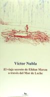 El viaje secreto de Elidan Marau a través del Mar de Leche