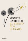 El Viento Nos Llevará De Mónica Carrillo