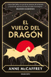 El vuelo del dragón (Dragonriders of Pern 1)