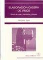 Elaboración Casera De Vinos Vinos De Uvas, Manzanas Y Bayas