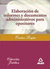 Elaboración de informes y documentos administrativos para opositores