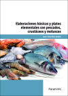 Elaboraciones Básicas Y Platos Elementales Con Pescados, Crustáceos Y Moluscos. Certificados De Profesionalidad. Cocina