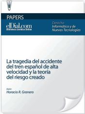 Portada de La tragedia del accidente del tren español de alta velocidad y la teoría del riesgo creado (Ebook)