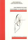 Electrotecnia para ingenieros: Fundamentos