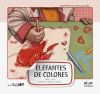 Elefantes de colores  MAY-MAN