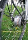 Elektrofahrrad - Pedelec von A - Z: Grundwissen f&uuml;r Einsteiger - Wissenswertes f&uuml;r alle Radfahrer