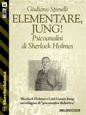 Portada de Elementare, Jung! - Psicoanalisi di Sherlock Holmes (Ebook)