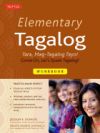 Elementary Tagalog Workbook: Tara, Mag-Tagalog Tayo! Come On, Let's Speak Tagalog!