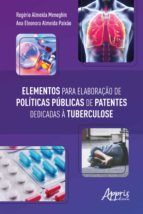 Portada de Elementos para Elaboração de Políticas Públicas de Patentes Dedicadas à Tuberculose (Ebook)