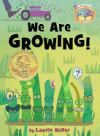 Elephant & Piggie Like Reading!: We Are Growing!