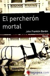 Portada de El percherón mortal