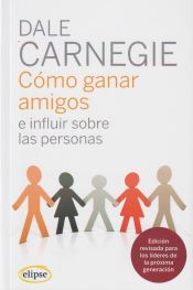 Portada de Cómo ganar amigos e influir sobre las personas