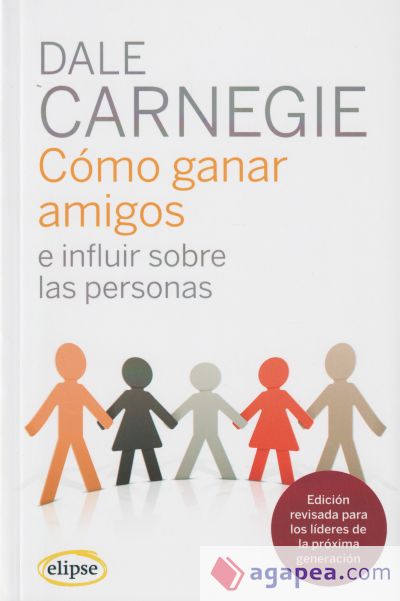 Cómo ganar amigos e influir sobre las personas