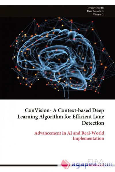 ConVision- A Context-based Deep Learning Algorithm for Efficient Lane Detection