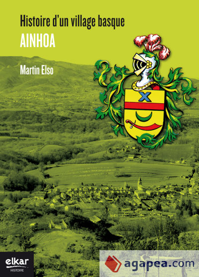 Ainhoa. Histoire d un village basque