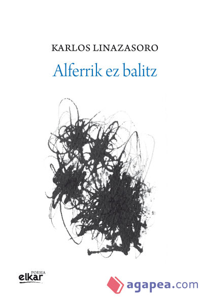 Alferrik ez balitz