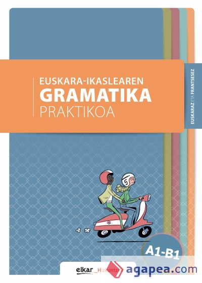 Euskara-ikaslearen gramatika praktikoa A1-B1