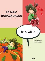 Portada de Ez naiz barazkijalea, eta zer?